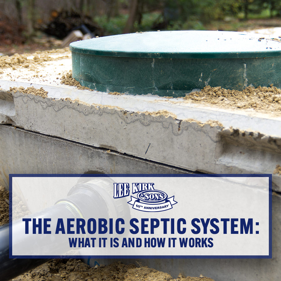 The Aerobic Septic System: What it is and How it Works